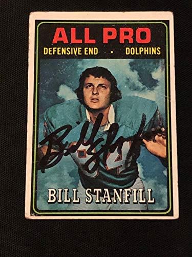 Bill Stanfill 1974 Topps Minden Pro Aláírt Dedikált Kártya 133 Miami Dolphins - Dedikált NFL Labdarúgó-Kártyák