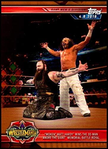 2019 Topps WWE Út WrestleMania Bronz 34 Ébredt Matt Hardy Nyer az Andre a Hatalmas Emlékmű Battle Royal Hivatalos Birkózás